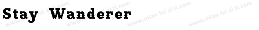 Stay Wanderer字体转换